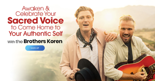 Isaac and Thorald Koren – Awaken & Celebrate Your Sacred Voice to Come Home to Your Authentic Self