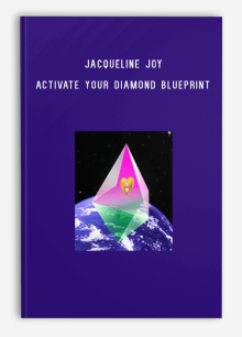 Jacqueline Joy – Activate your Diamond Blueprint