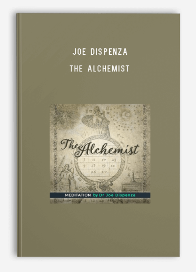 Joe Dispenza – The Alchemist