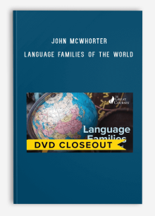 John McWhorter – Language Families of the World