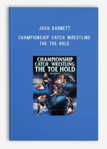 Josh Barnett – Championship Catch Wrestling – The Toe Hold