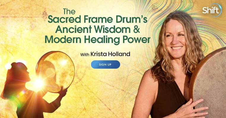 Krista Holland – Sacred Frame Drum’s Ancient Wisdom & Modern Healing Power 2022