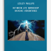 Lesley Phillips – Between Life Workshop – Akashic Adventures