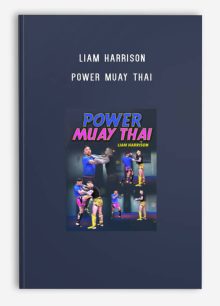 Liam Harrison – Power Muay Thai