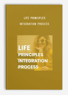 Life Principles Integration Process