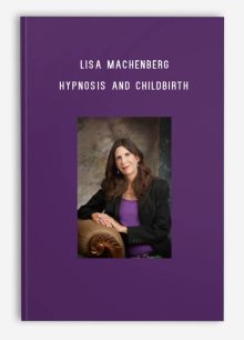 Lisa Machenberg – Hypnosis and Childbirth