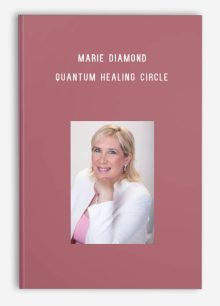 Marie Diamond – Quantum Healing Circle