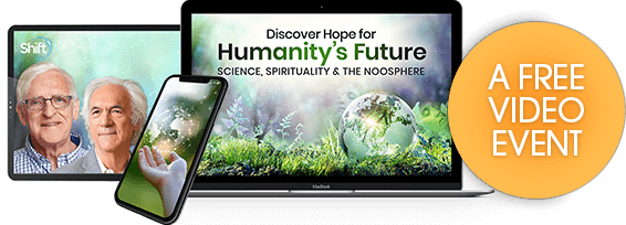 Matthew Fox & Brian Thomas Swimme – Science & Spirituality & the Noosphere – Hope for Humanity’s Future