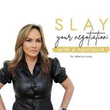 Rebecca zung – SLAY Your Negotiation With A Narcissist