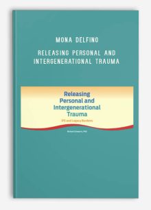 Richard C. Schwart – Releasing Personal and Intergenerational Trauma