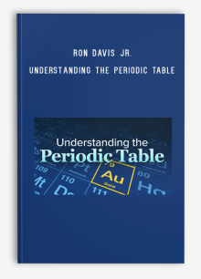 Ron Davis Jr. – Understanding the Periodic Table