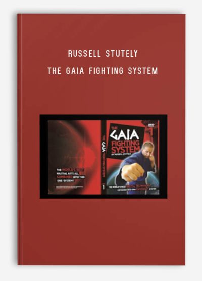 Russell Stutely – The Gaia Fighting System