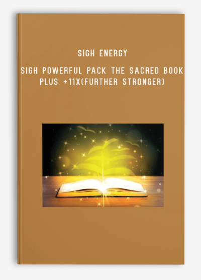 Sigh Energy – Sigh Powerful Pack The Sacred Book Plus +11x(Further Stronger)