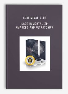 Subliminal Club – Sage Immortal ZP (Masked and Ultrasonic)