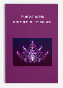 Talmadge Harper – High Vibration “O” For Men