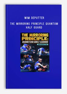 Wim Deputter – The Mirroring Principle Quantum Half Guard