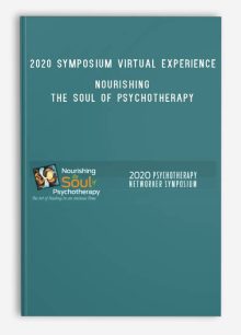 2020 Symposium Virtual Experience – Nourishing the Soul of Psychotherapy