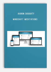 Aaron Doughty – MindShift Meditations