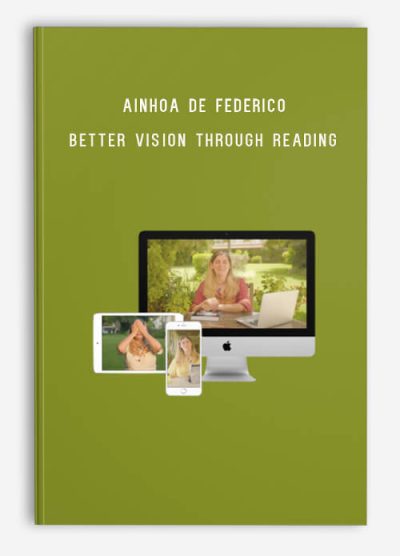 Ainhoa de Federico – Better Vision Through Reading