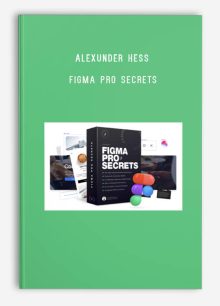 Alexunder Hess – Figma Pro Secrets