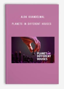 Alok Khandelwal – Planets in different houses