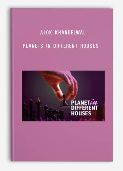 Alok Khandelwal – Planets in different houses