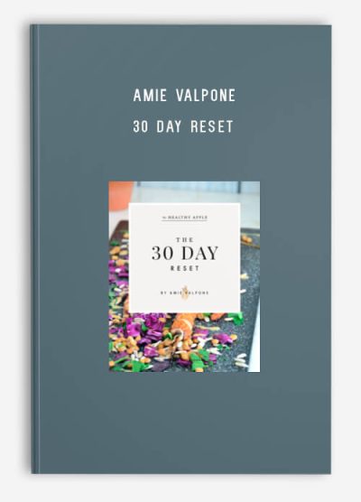 Amie Valpone – 30 Day Reset