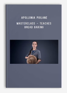 Apollonia Poilane - MasterClass - Teaches Bread Baking