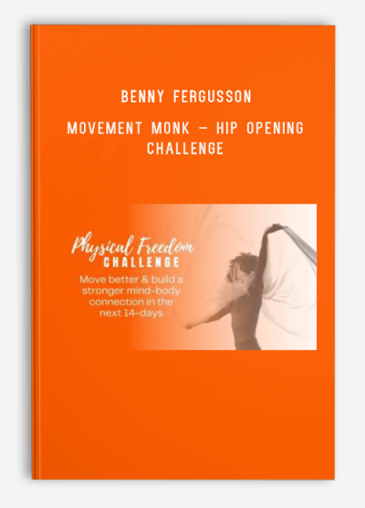 Benny Fergusson – Movement Monk – Hip Opening Challenge