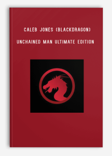 Caleb Jones (Blackdragon) – Unchained Man Ultimate Edition