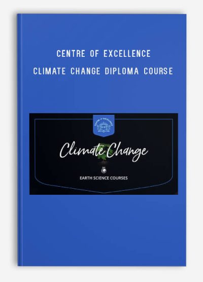 Centre of Excellence – Climate Change Diploma Course