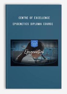 Centre of Excellence – Epigenetics Diploma Course