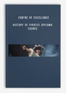 Centre of Excellence – History of Pirates Diploma Course