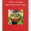 Centre of Excellence – Homesteading Diploma Course