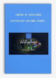 Centre of Excellence – Ichthyology Diploma Course