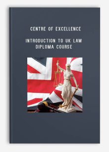 Centre of Excellence – Introduction to UK Law Diploma Course