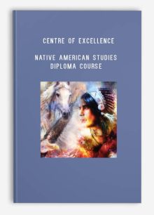 Centre of Excellence – Native American Studies Diploma Course