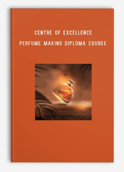 Centre of Excellence – Perfume Making Diploma Course