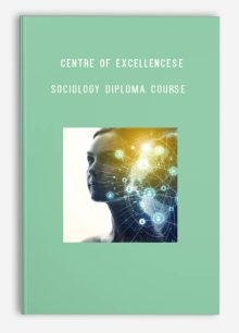 Centre of Excellence – Sociology Diploma Course