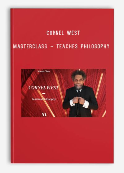 Cornel West – MasterClass – Teaches Philosophy