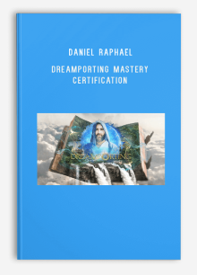 Daniel Raphael – Dreamporting Mastery Certification