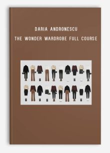 Daria Andronescu – The Wonder Wardrobe Full Course