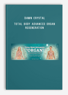 Dawn Crystal – Total Body Advanced Organ Regeneration