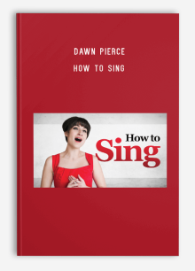 Dawn Pierce – How to Sing