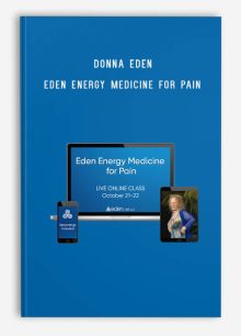 Donna Eden – Eden Energy Medicine for Pain