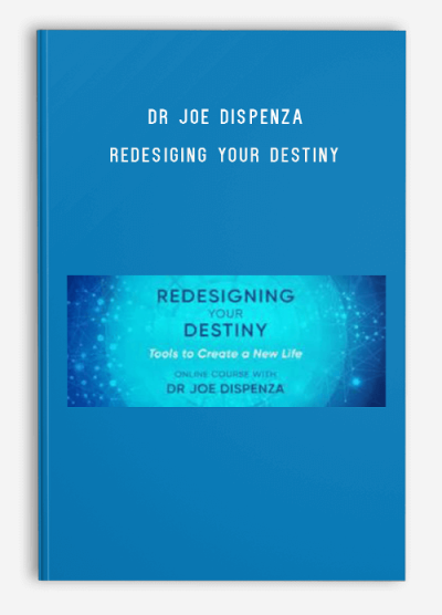 Dr Joe Dispenza – Redesiging Your Destiny