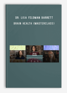 Dr. Wendy Suzuki & Dr. Lisa Feldman Barrett - Brain Health (MasterClass)