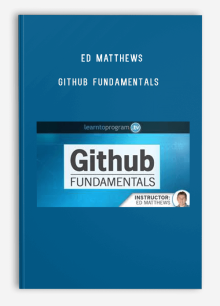 Ed Matthews – GitHub Fundamentals