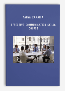 Effective Communication Skills Course – Yahya Zakaria