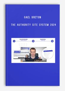 Gael Breton – The Authority Site System 2024